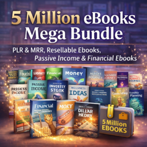 5 Million eBooks Mega Bundle – PLR & MRR, Resellable Ebooks, Passive Income & Financial Ebooks